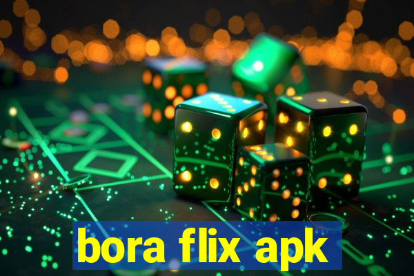 bora flix apk